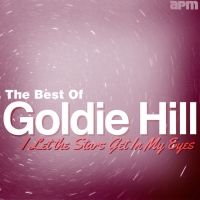 Goldie Hill - I Let The Stars Get In My Eyes - The Best Of Goldie Hill